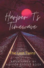 Harper T's Timewave: The Lost Twins: