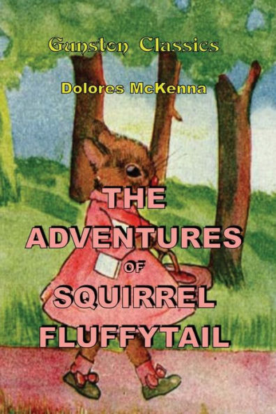 THE ADVENTURES OF SQUIRREL FLUFFYTAIL