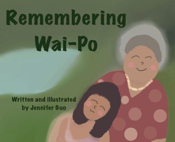 remembering-wai-po-by-jennifer-guo-hardcover-barnes-noble