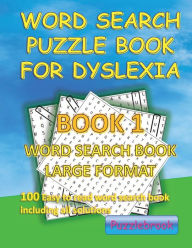 Title: Word Search Puzzle Book for Dyslexia: Book 1 Word Search Book Large Format:100 Easy to read word search book including all solutions, Author: Puzzlebrook