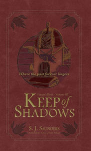 Title: Keep of Shadows, Author: S. J. Saunders