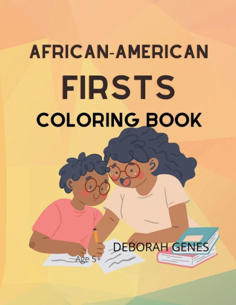 AFRICAN-AMERICAN FIRSTS COLORING BOOK