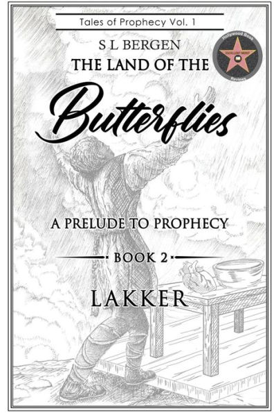 THE LAND OF THE BUTTERFLIES: A Prelude to Prophecy- LAKKAR