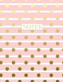 Notes: Blank Wide Lined Notebook Pink Stripes with Gold Polka Dots