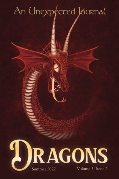 An Unexpected Journal: Dragons:The History, Myths, and Legends Behind Dragons