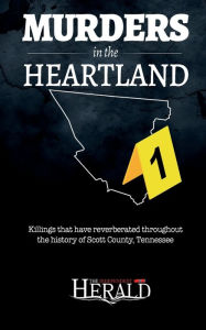 Title: Murders in the Heartland, Author: Independent Herald