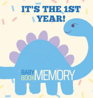 Title: It's The 1st Year Memory Book: Baby Memory Book For My Precious One with Special Designed Space for Photos from Pregnancy to First Baby Birthday, Author: Pick Me Read Me Press