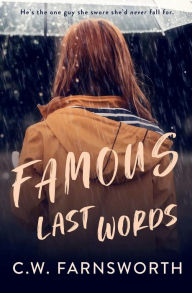 Title: Famous Last Words, Author: C. W. Farnsworth
