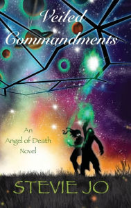 Title: Veiled Commandments, Author: Stevie Jo