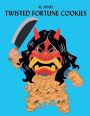 Twisted Fortune Cookies: A Screenplay