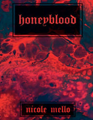 Title: honeyblood, Author: Nicole Mello