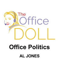 Title: The Office Doll: Office Politics, Author: Al Jones