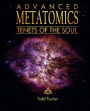 ADVANCED METATOMICS: Tenets of the Soul: