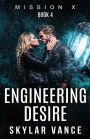 Engineering Desire: (An Erotic Science FIction Short)