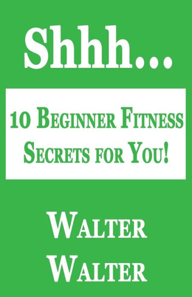 10 Beginner Fitness Secrets for You!