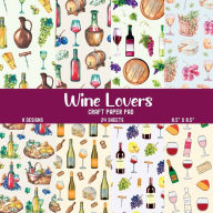 Title: Wine Lovers Craft Paper Pad: Wine Scrapbook Paper, Author: Quirky Girl Press