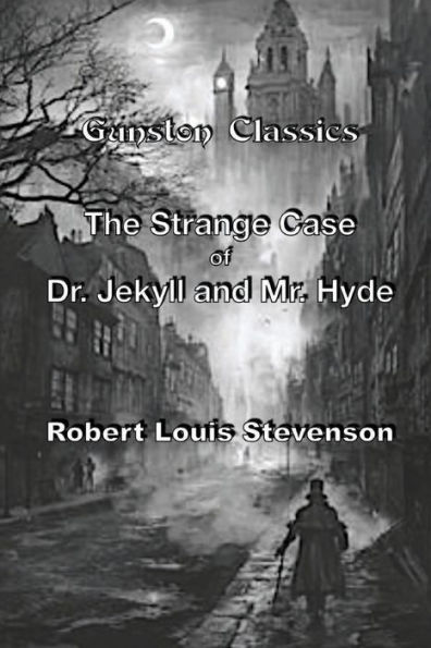 THE STRANGE CASE OF DR. JEKYLL AND MR. HYDE