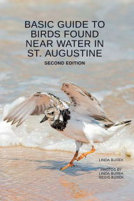 Title: Basic Guide to Birds Found Near Water in St. Augustine, Author: Linda Burek