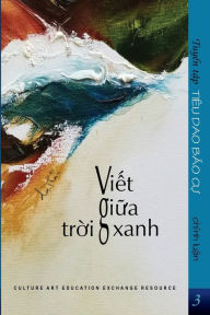 Title: Tuyen Tap TIEU DAO BAO CU: VIET GIUA TROI XANH, Author: Bao Cu Tieu Dao