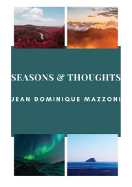 Title: Seasons & thoughts, Author: Jean Dominique Mazzoni