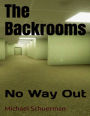 The Backrooms: No Way Out: