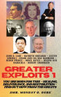 Greater Exploits - 1 - You are Born for This - Healing, Deliverance and Restoration - Find out how from the Greats: John G. Lake - Kathryn Kuhlman - Lester Sumrall - Frank Hammond - Derek Prince - Hayes - Ayo Babalola, Robert Shambach