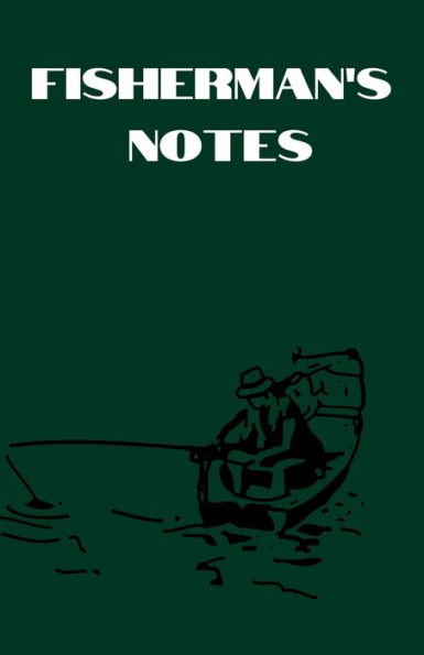 Fisherman's Notes