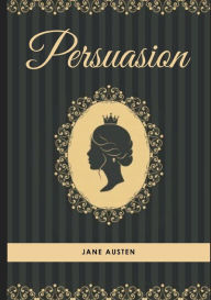 Title: Persuasion, Author: Jane Austen