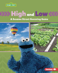 Title: High and Low: A Sesame Street ® Guessing Game, Author: Mari Schuh