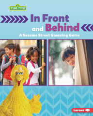 Title: In Front and Behind: A Sesame Street ® Guessing Game, Author: Mari Schuh