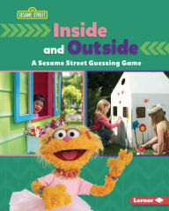 Title: Inside and Outside: A Sesame Street ® Guessing Game, Author: Marie-Therese Miller
