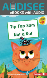 Title: Tip Tap Sam & Not a Nut, Author: Jenny Moore