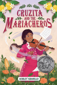 Title: Cruzita and the Mariacheros, Author: Ashley Granillo