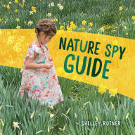 Title: Nature Spy Guide, Author: Shelley Rotner