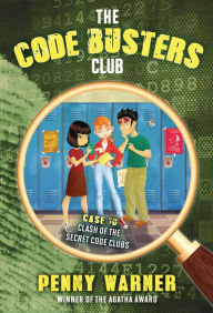 Title: Clash of the Secret Code Clubs, Author: Penny Warner