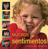 Title: Muchos sentimientos (Lots of Feelings), Author: Shelley Rotner
