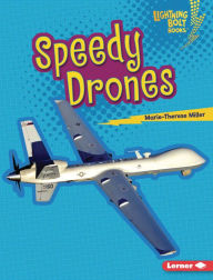 Title: Speedy Drones, Author: Marie-Therese Miller