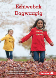 Title: Ezhiwebak Dagwaagig (Weather in Fall), Author: Katie Peters