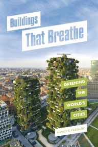 Title: Buildings That Breathe: Greening the World's Cities, Author: Nancy F. Castaldo