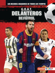 Title: G.O.A.T. Delanteros de fútbol (G.O.A.T. Soccer Strikers), Author: Alexander Lowe