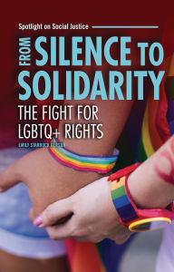 Title: From Silence to Solidarity: The Fight for LGBTQ+ Rights, Author: Emily Starbuck Gerson