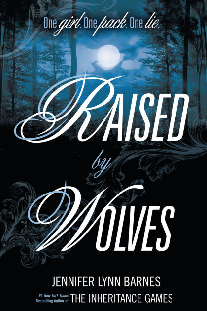 Raised by Wolves by Jennifer Lynn Barnes, Paperback Barnes
