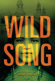 Title: Wild Song, Author: Candy Gourlay