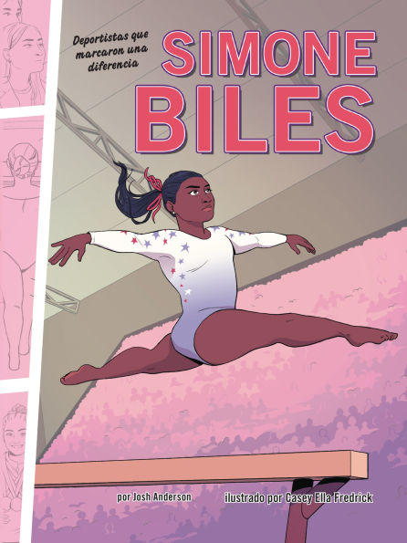 Simone Biles: Deportistas que marcaron una diferencia (Athletes Who Made a Difference)