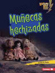 Title: Muñecas hechizadas (Haunted Dolls), Author: Susan B. Katz