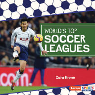 Title: World's Top Soccer Leagues, Author: Cara Krenn
