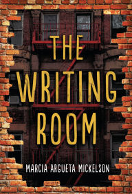 Title: The Writing Room, Author: Marcia Argueta Mickelson
