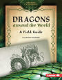 Dragons around the World: A Field Guide
