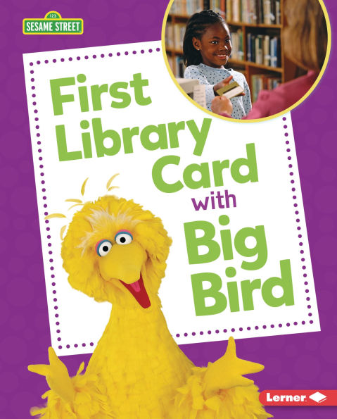 First Library Card with Big Bird