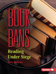 Title: Book Bans: Reading Under Siege, Author: Sally McGraw